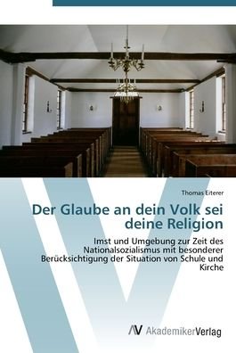 Cover for Eiterer · Der Glaube an dein Volk sei dei (Bog) (2012)