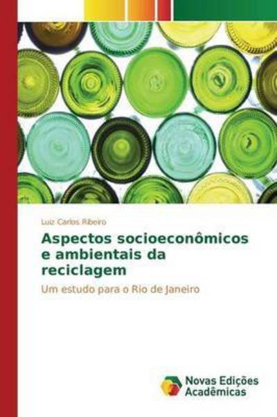 Cover for Ribeiro Luiz Carlos · Aspectos Socioeconomicos E Ambientais Da Reciclagem (Paperback Bog) (2015)