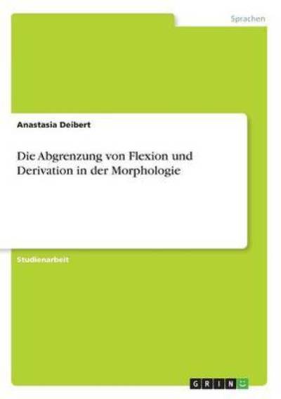 Cover for Deibert · Die Abgrenzung von Flexion und (Book) (2016)
