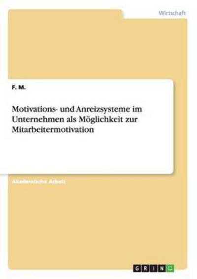 Cover for M. · Motivations- und Anreizsysteme im Un (Book)