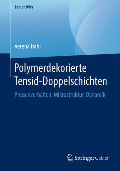 Cover for Verena Dahl · Polymerdekorierte Tensid Doppelschichten (Book) [1. Aufl. 2010, Nachdruck 2019 edition] (2019)