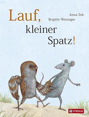 Cover for Brigitte Weninger · Lauf, kleiner Spatz! (Inbunden Bok) (2022)