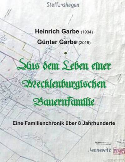 Cover for Berthold Wendt · Aus dem Leben einer Mecklenburgischen Bauernfamilie: Eine Familienchonik uber 8 Jahrhunderte (Paperback Book) (2018)