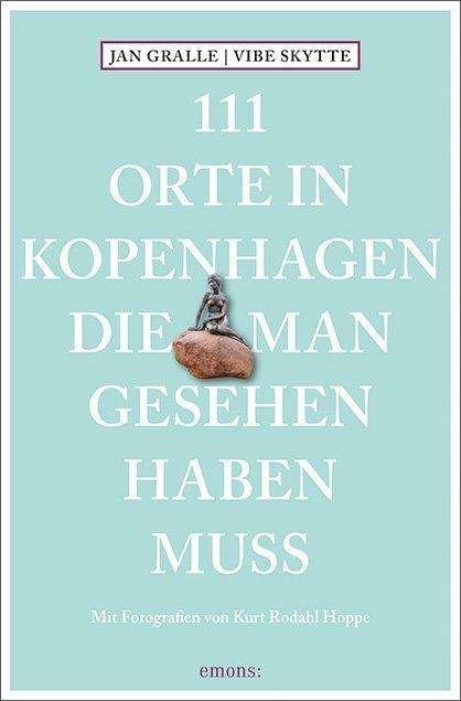 Cover for Gralle · 111 Orte in Kopenhagen, die man (Book)