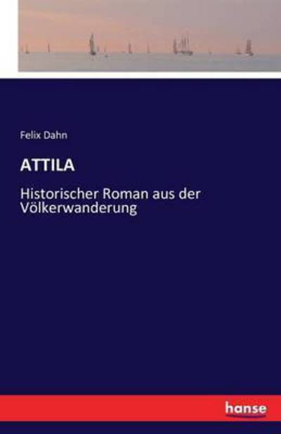 Cover for Dahn · Attila (Bok) (2020)