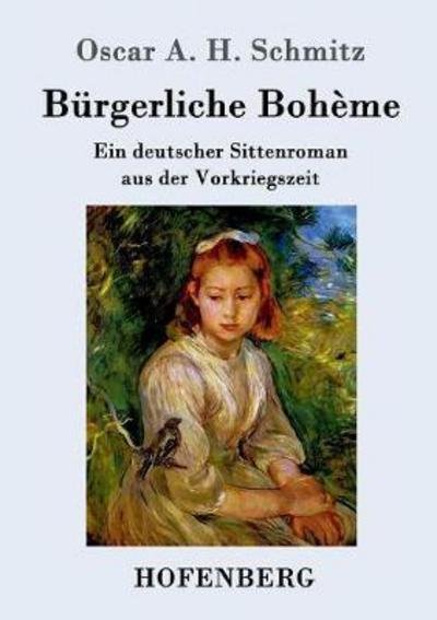 Cover for Schmitz · Bürgerliche Bohème (Buch) (2017)