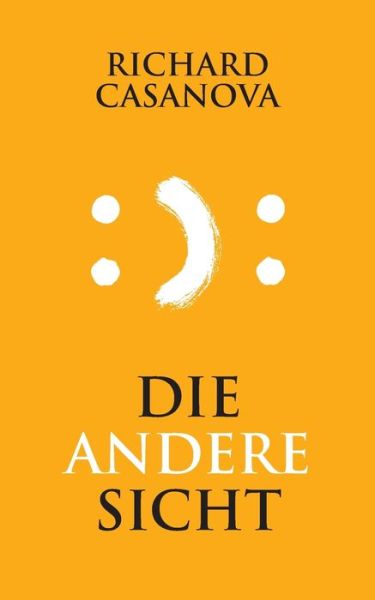 Cover for Richard Casanova · Die andere Sicht (Paperback Bog) (2019)