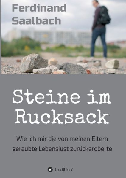 Cover for Saalbach · Steine im Rucksack (Book) (2019)