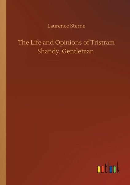 Cover for Laurence Sterne · The Life and Opinions of Tristram Shandy, Gentleman (Paperback Book) (2020)