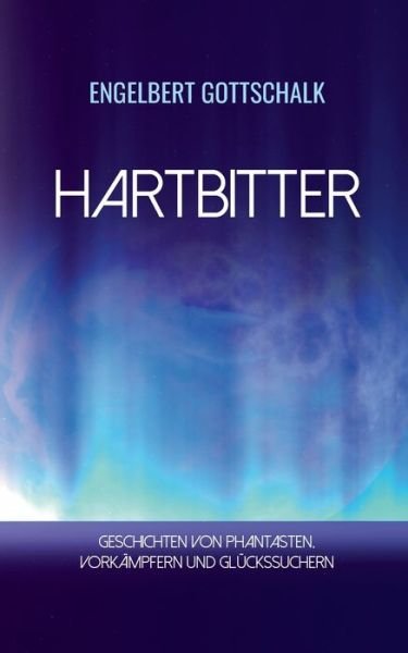 Hartbitter - Gottschalk - Livros -  - 9783752670431 - 23 de novembro de 2020