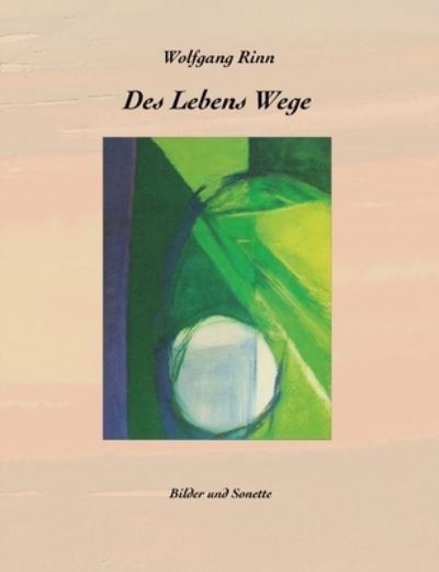 Cover for Wolfgang Rinn · Des Lebens Wege (Book) (2022)