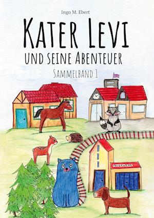 Cover for Ingo M. Ebert · Kater Levi und seine Abenteuer (Book) (2024)