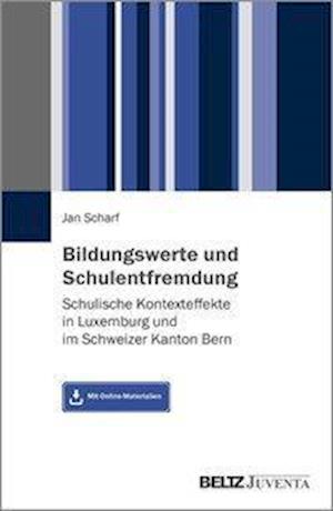 Bildungswerte und Schulentfremdu - Scharf - Książki -  - 9783779963431 - 