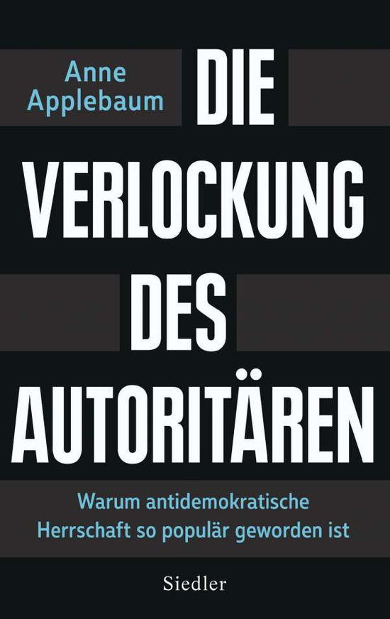 Cover for Applebaum · Die Verlockung des Autoritäre (Book)