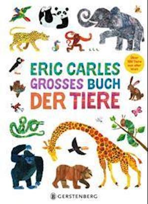 Cover for Eric Carle · Eric Carles großes Buch der Tiere (Gebundenes Buch) (2022)