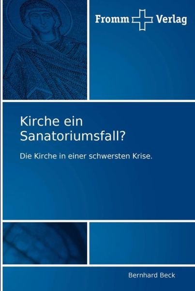 Cover for Beck · Kirche ein Sanatoriumsfall? (Bog) (2011)