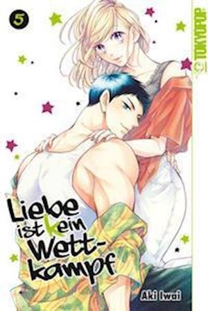 Cover for Aki Iwai · Liebe ist (k)ein Wettkampf 05 (Buch) (2022)