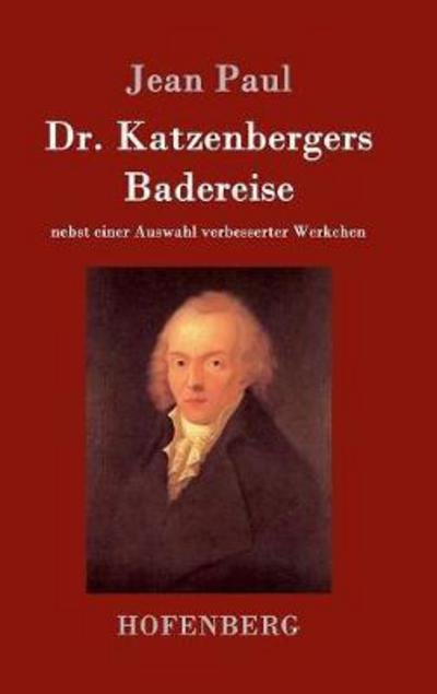 Dr. Katzenbergers Badereise - Paul - Bücher -  - 9783843086431 - 30. August 2016