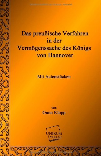 Cover for Onno Klopp · Das Preussische Verfahren in Der Vermogenssache Des Konigs Von Hannover (Paperback Book) [German edition] (2013)