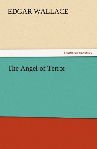 Cover for Edgar Wallace · The Angel of Terror (Tredition Classics) (Pocketbok) (2012)