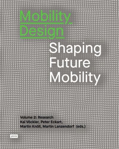 Cover for Peter Eckart · Mobility Design: Shaping Future Mobility. Volume 2: Research (Paperback Book) (2022)