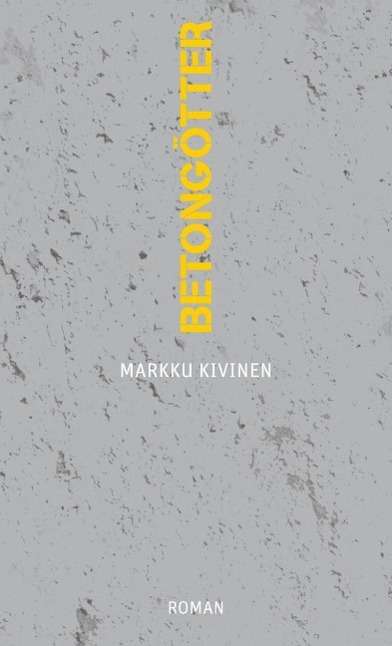 Cover for Kivinen · Betongötter (Bok)