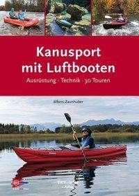 Cover for Zaunhuber · Kanusport mit Luftbooten (Bog)