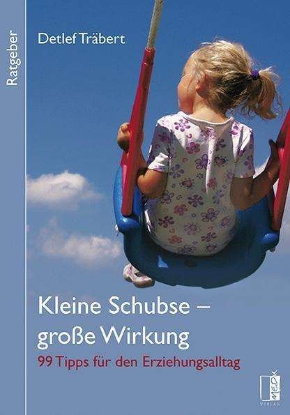 Cover for Träbert · Kleine Schubse - große Wirkung (Bog)