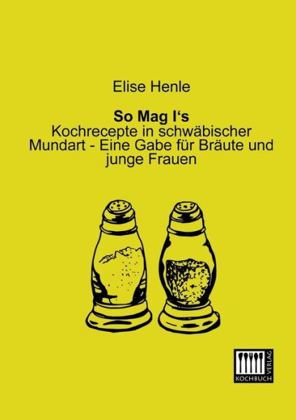 Cover for Elise Henle · So Mag I's (Taschenbuch) [German edition] (2013)