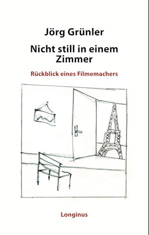 Cover for Jörg Grünler · Nicht still in einem Zimmer (Book) (2023)