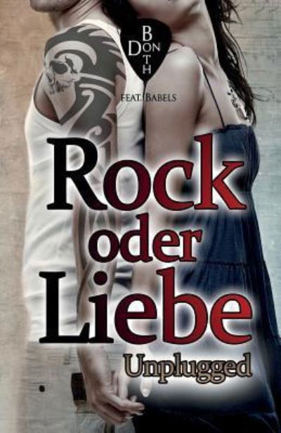 Cover for Don Both · Rock oder Liebe - unplugged (Paperback Book) (2016)