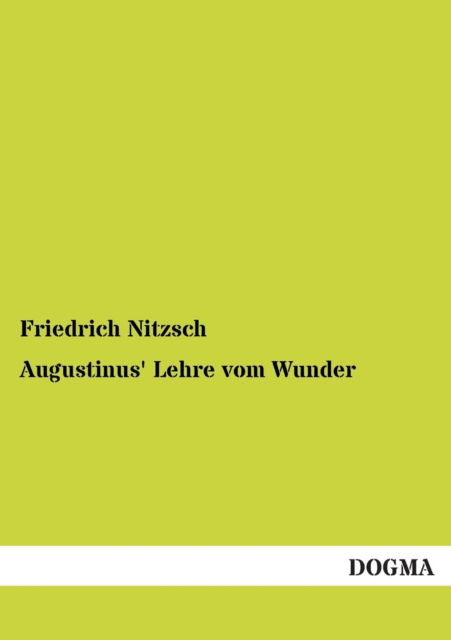 Cover for Friedrich Nitzsch · Augustinus' Lehre vom Wunder (Paperback Book) [German edition] (2012)
