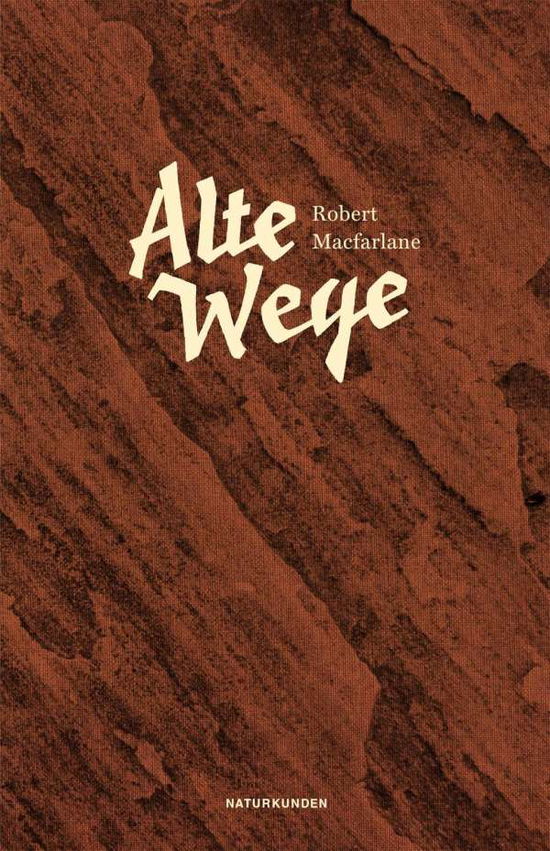 Cover for Macfarlane · Alte Wege (Book)