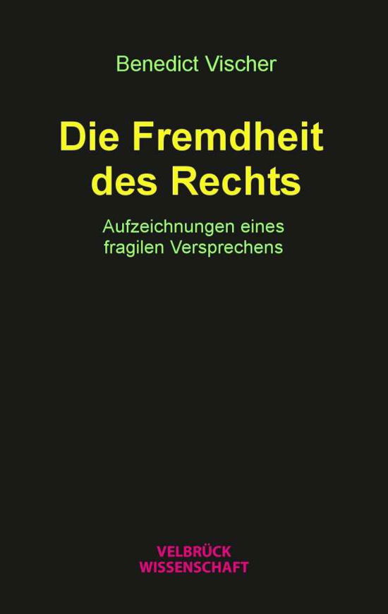 Cover for Vischer · Die Fremdheit des Rechts (N/A)