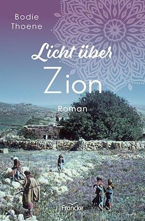 Cover for Bodie Thoene · Licht über Zion (Bok) (2023)