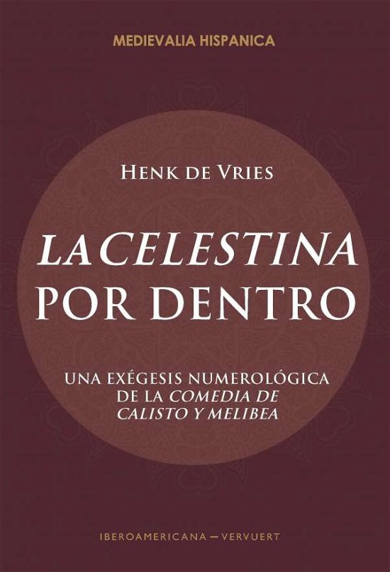 Cover for Vries · Celestina por dentro. Una exégesi (Book)