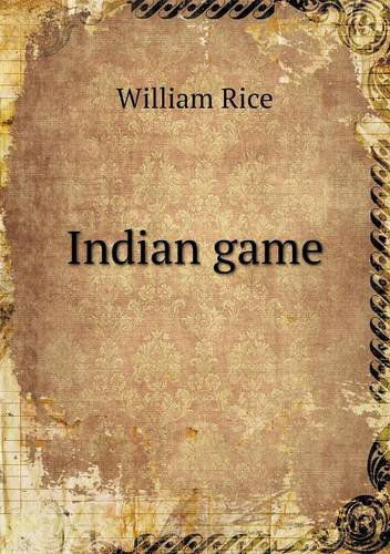 Cover for William Rice · Indian Game (Pocketbok) (2013)