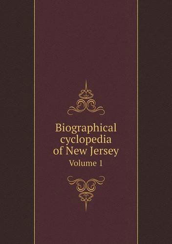 Cover for William Nelson · Biographical Cyclopedia of New Jersey Volume 1 (Paperback Book) (2013)