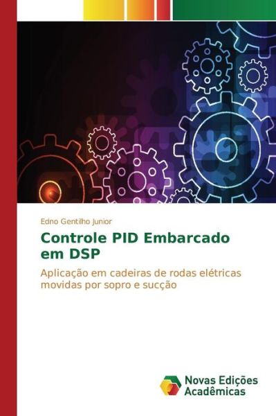 Cover for Gentilho Junior Edno · Controle Pid Embarcado Em Dsp (Paperback Book) (2015)