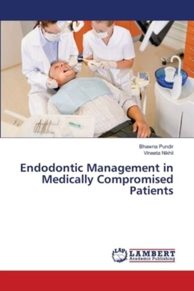 Cover for Pundir · Endodontic Management in Medical (Book) (2018)