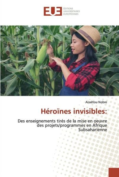 Cover for Nobre · Héroïnes invisibles: (Bog) (2020)