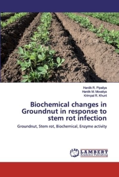 Cover for Pipaliya · Biochemical changes in Groundn (Book) (2019)