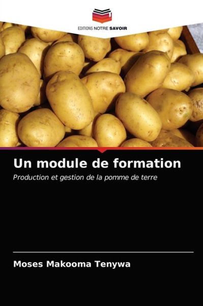 Cover for Moses Makooma Tenywa · Un module de formation (Paperback Book) (2021)