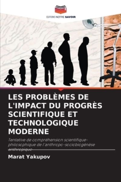 Cover for Marat Yakupov · Les Problemes de l'Impact Du Progres Scientifique Et Technologique Moderne (Paperback Book) (2021)