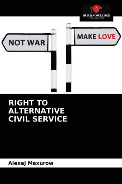 Cover for Alexej Maxurow · Right to Alternative Civil Service (Paperback Book) (2021)
