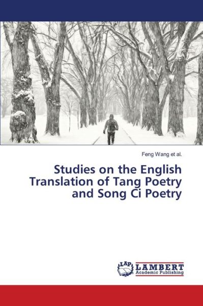 Cover for Feng Wang et al. · Studies on the English Translation of Tang Poetry and Song Ci Poetry (Paperback Book) (2021)