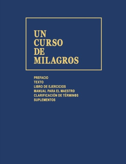 Cover for Dr Schucman · Un Curso de Milagros (Paperback Book) (1990)