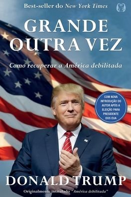 Cover for Donald John Trump · Donald Trump. Grande Outra Vez (Paperback Book) (2021)