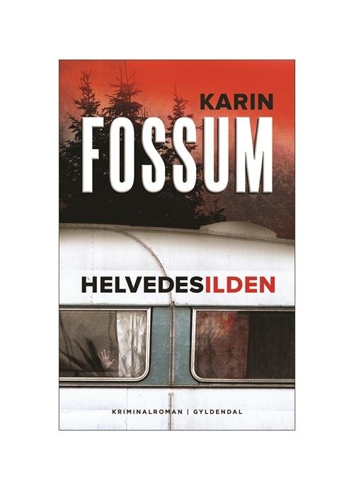 Cover for Karin Fossum · Helvedesilden (Gebundesens Buch) [1. Ausgabe] (2016)