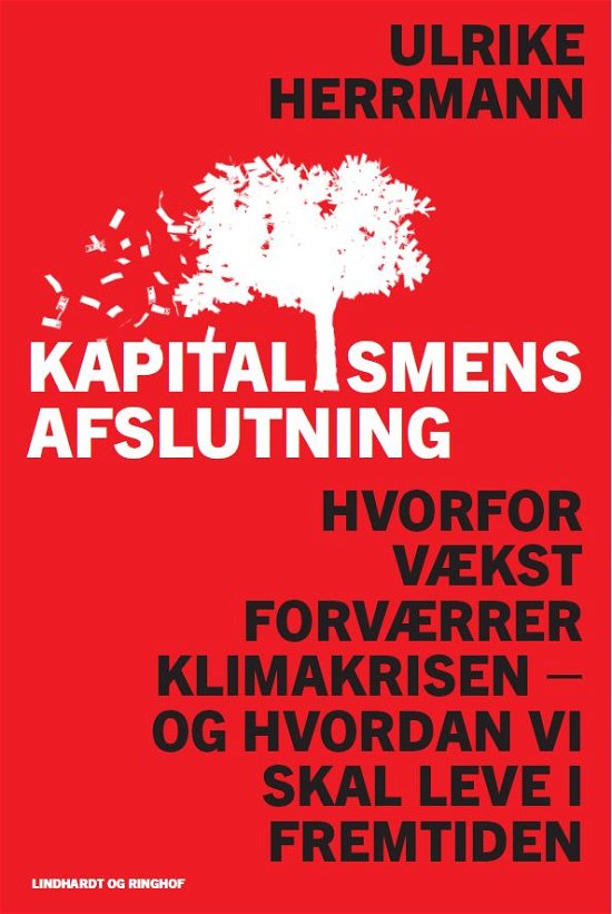 Cover for Ulrike Herrmann · Kapitalismens afslutning (Heftet bok) [1. utgave] (2023)